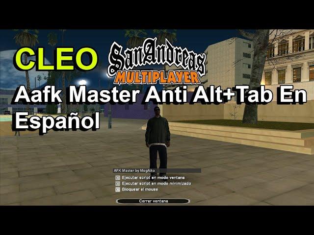 [CLEO] AFK Master Anti ALT+TAB En Español