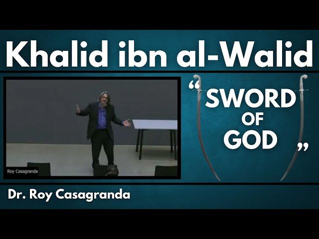 Khalid ibn al-Walid, a Profile of a Warrior