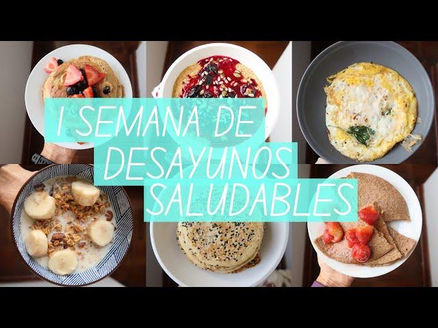 UNA SEMANA COMPLETA DE DESAYUNOS SALUDABLES | Michela Perleche