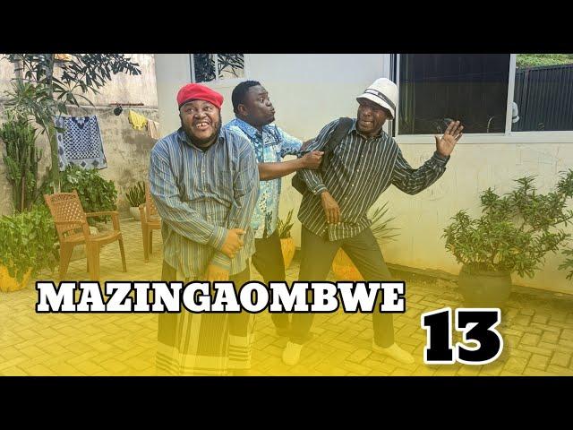 MAZINGAOMBWE (THE MAGIC)EP 13 MKOJANI - SAMOFI - MTANGA