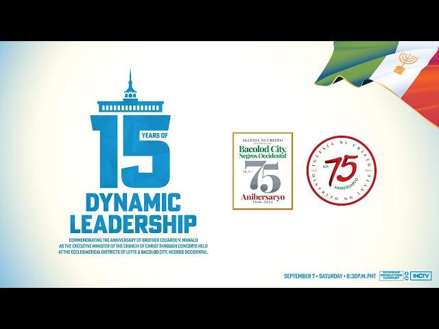  15 Years Of Dynamic Leadership | September 7, 2024 | Streaming Starts at 8:30 PM PHT