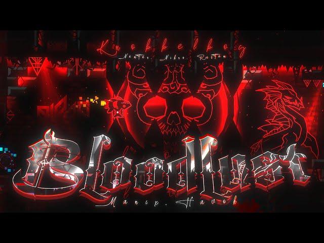 【4K】 "Bloodlust" by Knobbelboy & more (Extreme Demon) [pre-4K SPECIAL] | Geometry Dash 2.11