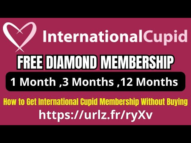 International Cupid Diamond Membership Without Buying