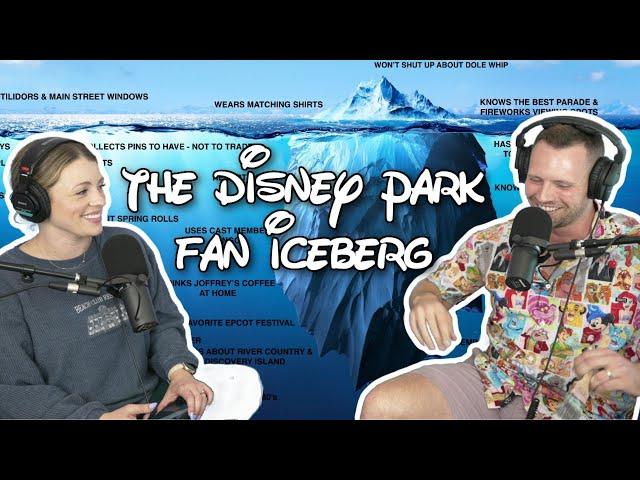 The Disney Park Fan Iceberg | Disneyville Podcast Episode 28