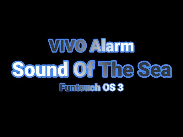 Vivo Alarm - Sound of the Sea