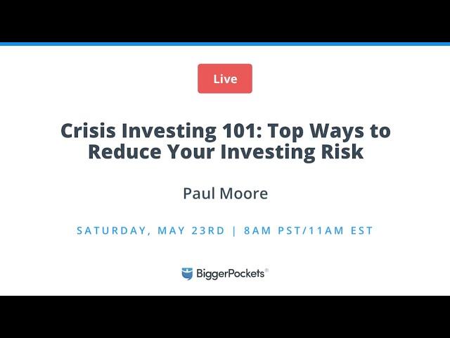 Crisis Investing 101: Top Ways to Reduce Your Investing Risk in Any Market