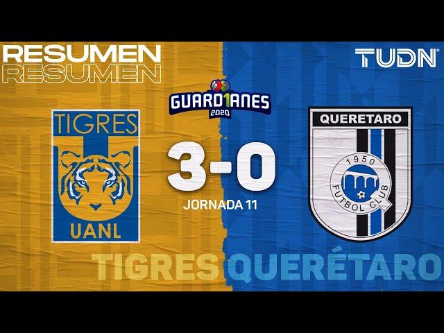 Resumen y goles | Tigres 3-0 Querétaro | Guard1anes 2020 Liga Mx - J11 | TUDN