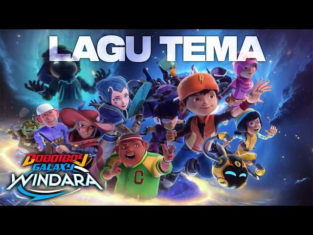 BoBoiBoy Galaxy Windara Official Opening Theme | BoBoiBoy Galaxy Musim 2