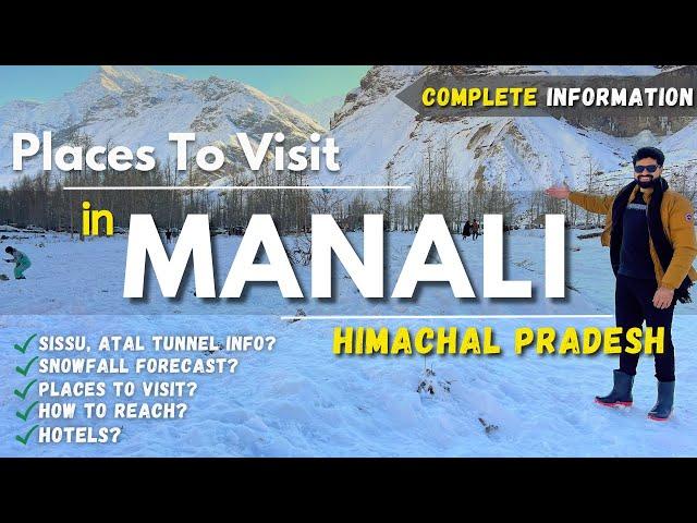 Manali Tourist Places | Manali Snowfall | Sissu Himachal Pradesh | Manali Trip Vlog #manali