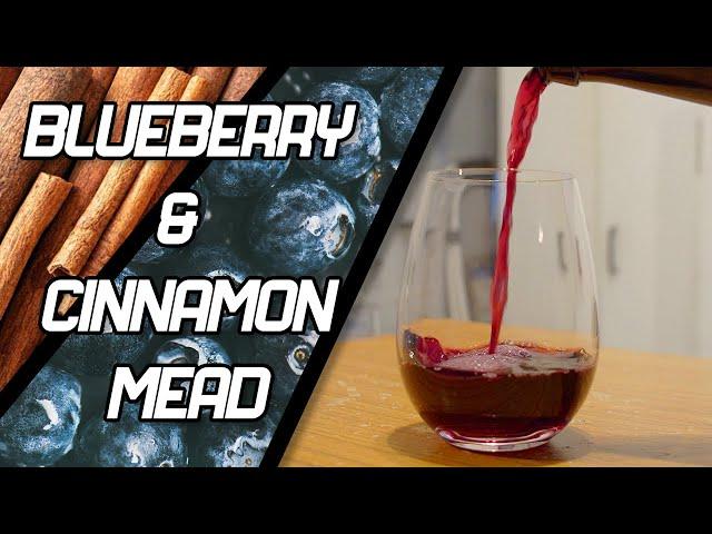 The Ultimate Blueberry & Cinnamon Mead Recipe with Tasting