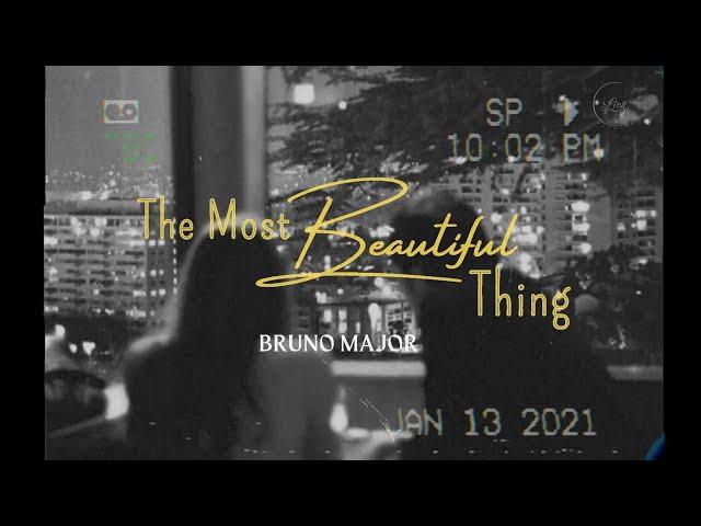 [Lyrics + Vietsub] The Most Beautiful Thing || Bruno Major