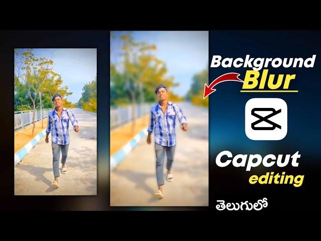 Capcut Background blur video editing telugu