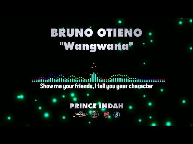 Prince Indah - Bruno Otieno (SKIZA CODE 5436603)