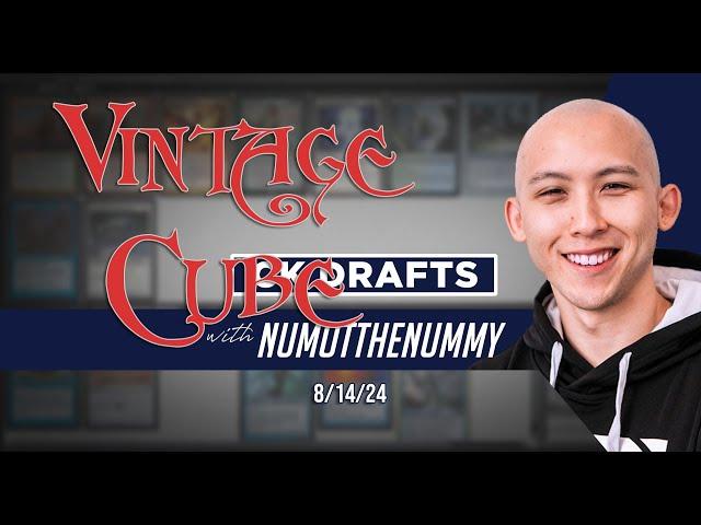 Vintage Cube - CK Drafts with Numot the Nummy, 8/14/24