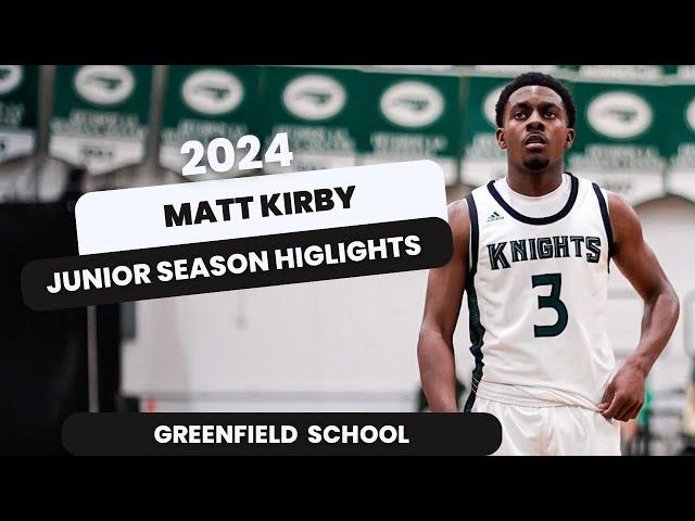 2024 Matt Kirby: Greenfield School: Warriors Life Elite 2024: Junior Season Highlights
