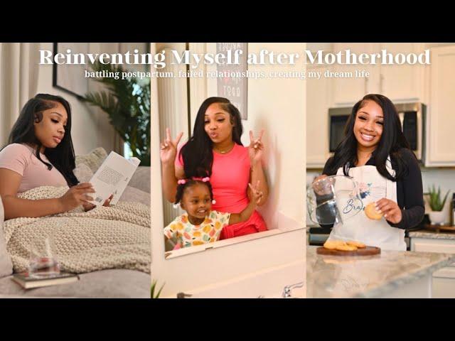 LIFE UPDATE|Reinventing myself, single mom life, failed relationships, creating my dream life & more