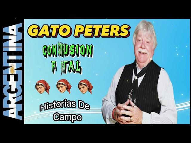  GATO PETERS  "CONFUSION FATAL"  HISTORIAS DE CAMPO  LA RISA ES SALUD 