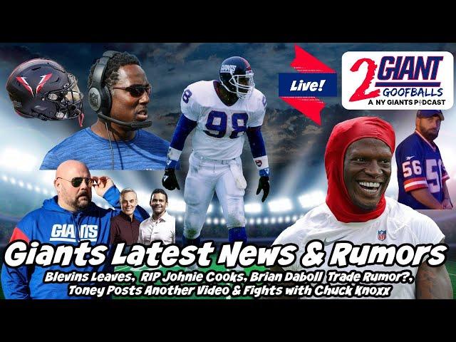 New York Giants Latest News & Rumors: Blevins Leaves, Johnie Cooks, Daboll Trade Rumor, Toney Video