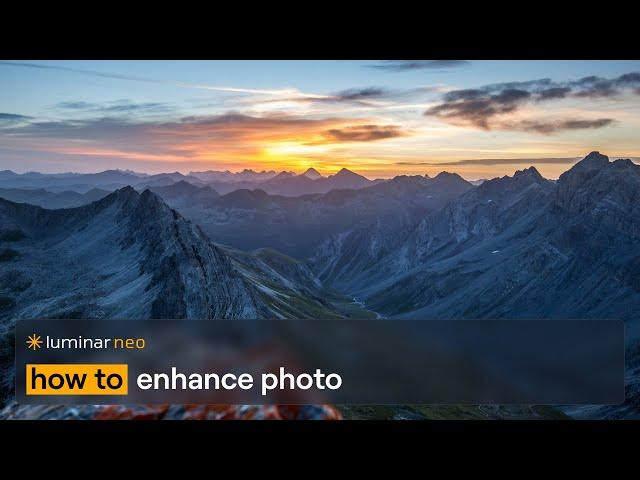 How to enhance photo | Luminar Neo