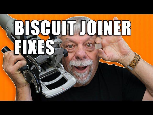 Fix your Biscuit Joiner Problems!