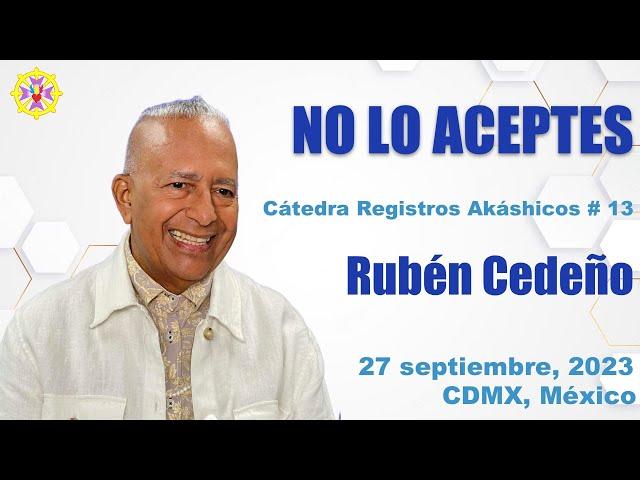 NO LO ACEPTES | Rubén Cedeño