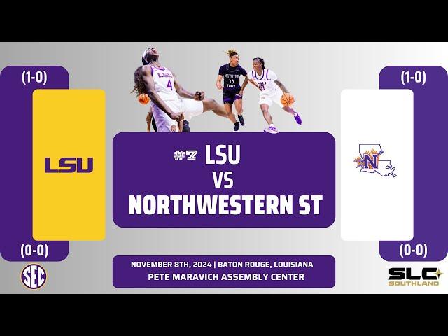 No. 7 LSU vs Northwestern State | NCAA Women's Basketball | 11.8.24