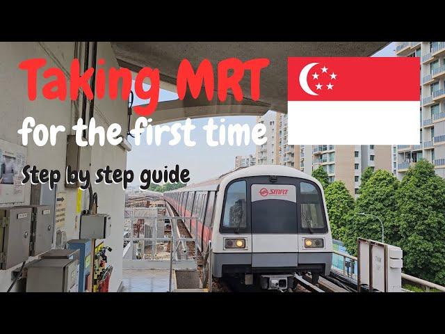 How to take MRT in Singapore for the first time