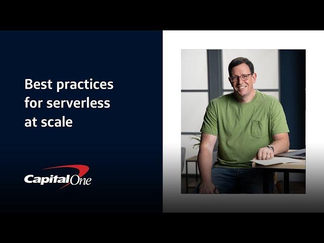 Best practices for serverless at scale | Capital One