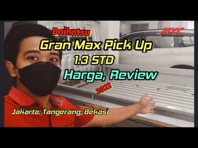 Daihatsu Gran Max Pick Up 2022 || Gran Max PU 1.3 Setandar || Review, Harga, Baru #granmaxpickup