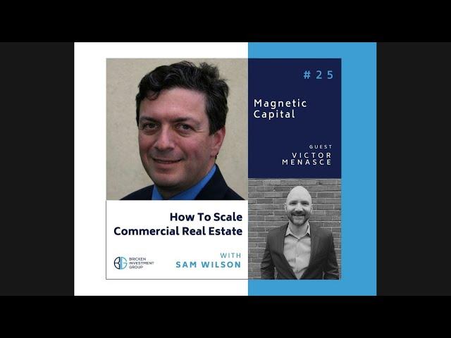 Victor Menasce How to Scale Commercial Real Estate Podcast Episode #25