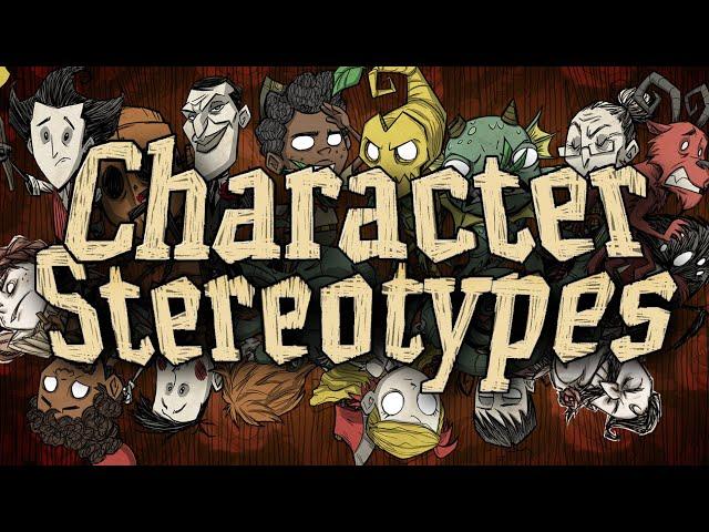 Don't Starve: Character Stereotypes [ALL DS GAMES]