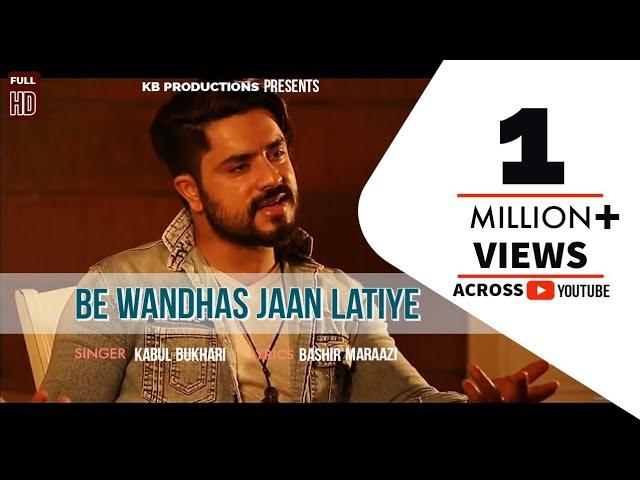 Be Wandhas Jaan Latiye | Kabul Bukhari | Kashmiri Song | Vijay Malla