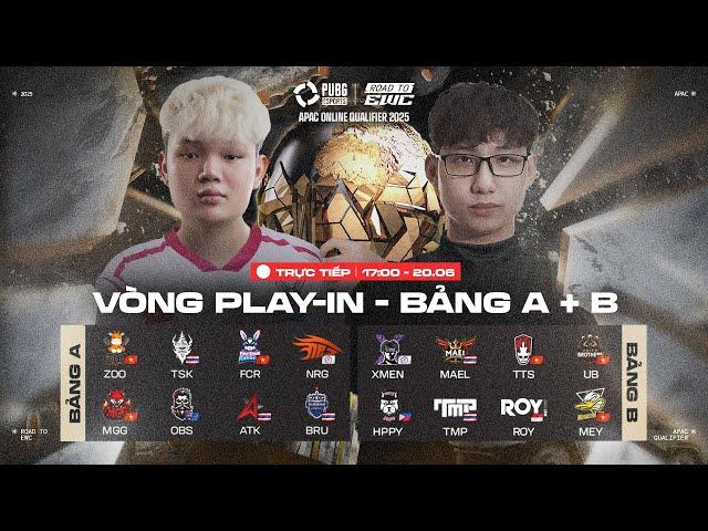  [VL EWC APAC] Vòng Play-In - A/B:  TTS,  FCR,  MGG,  Z,  MEY,  UB,  BRU,  ROY...