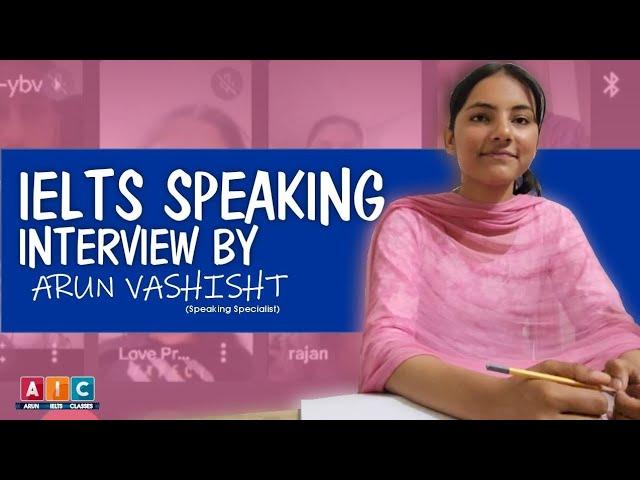 IELTS Speaking Interview 2023 by Arun Vashisht Sir