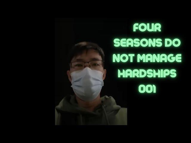 Four seasons do not manage hardships 001