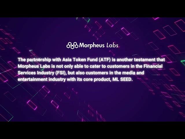 Morpheus Labs announces the signing of Memorandum of Understanding MOU with Asia Token Fund (ATF)