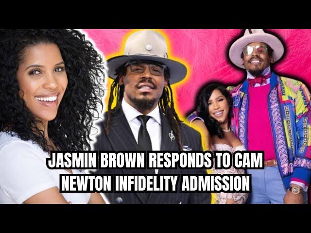 Jasmin Brown Responds to Cam Newton Admitting To Cheating on her: "I know who and what my man is!"