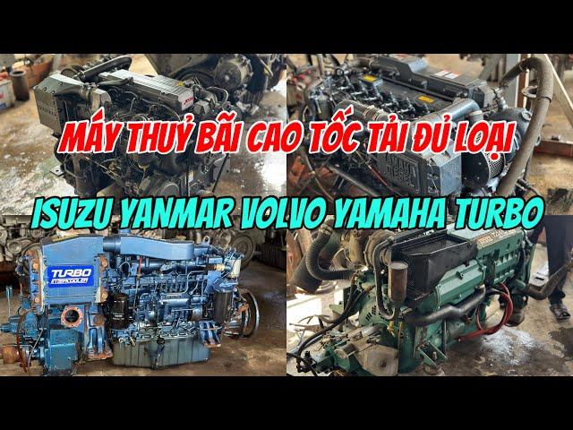 Bán Máy Thuỷ Đủ Loại Isuzu Yanmar Mitsubishi yamaha Tải Có Tốc Độ 0987,179,765 Chủ Bãi| Tâm Vlog