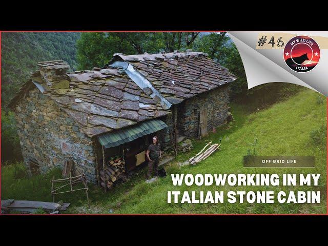 EP 47 | Off Grid Woodcrafting In My Italian Stone Cabin - Alone In The Alps