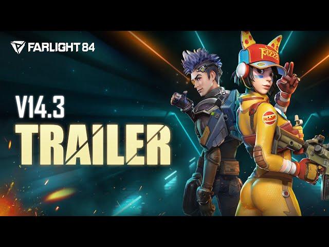 V14.3 Official Global Launch Trailer | Farlight 84