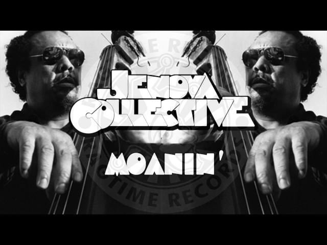 Jenova Collective - Moanin'