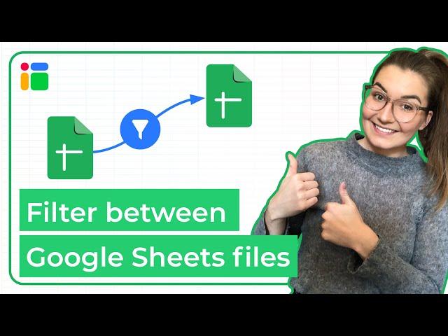 Filter between Google Sheets: filter by Condition, filter by Query, and filter by Color