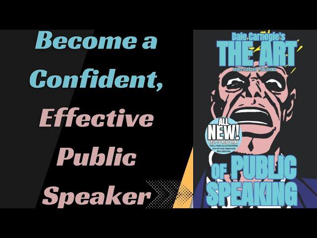 The Art of Public Speaking by Dale Carnegie | Book Summary