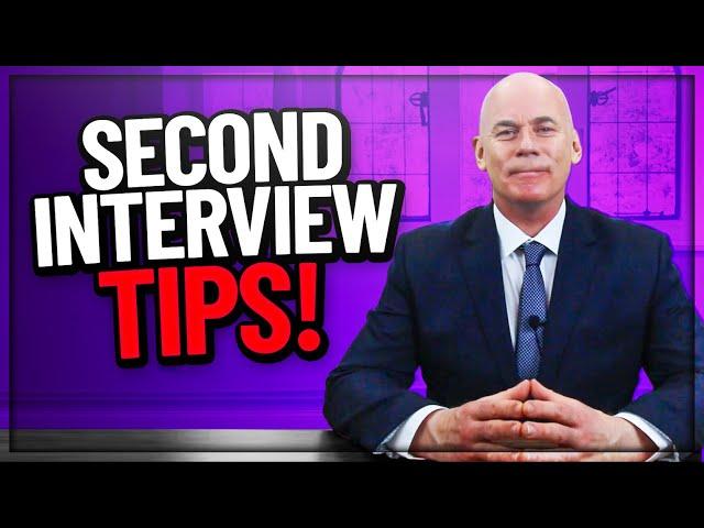 SECOND INTERVIEW TIPS! (2nd Interview Questions you MUST PREPARE FOR!)