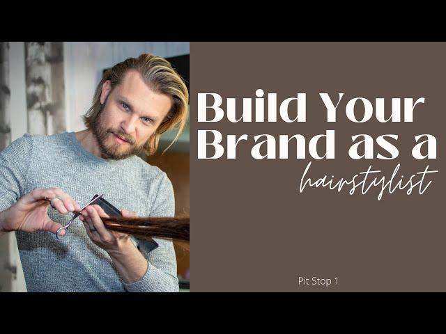 Pit Stop1: Identify Your Personal Brand | Hairstylist Marketing | Salon Marketing