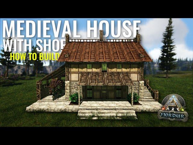 ARK: How to build a Medieval House with Shop - Tutorial