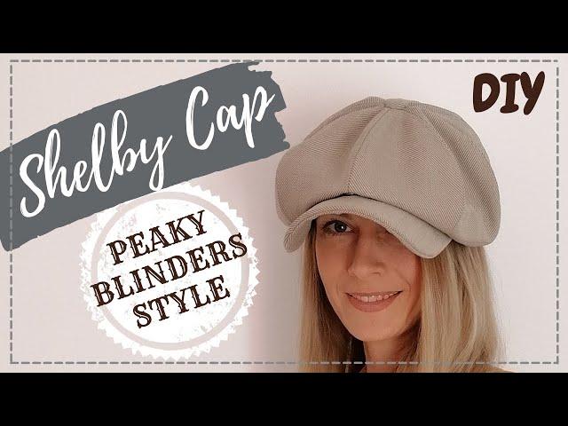 PEAKY BLINDERS STYLE _SHELBY CAP (DIY Sewing Tutorial)