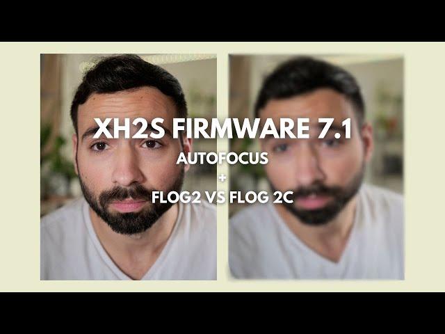 Fuji Firmware 7.1 | New AF + Flog2 vs. Flog2C