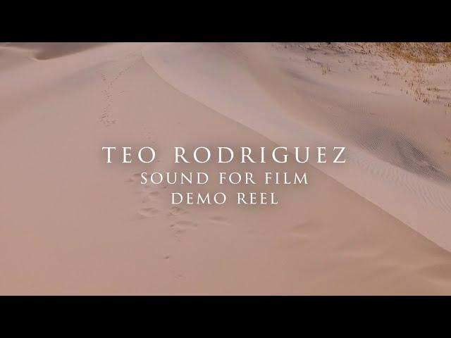 Film Sound Demo Reel - Teo Rodriguez