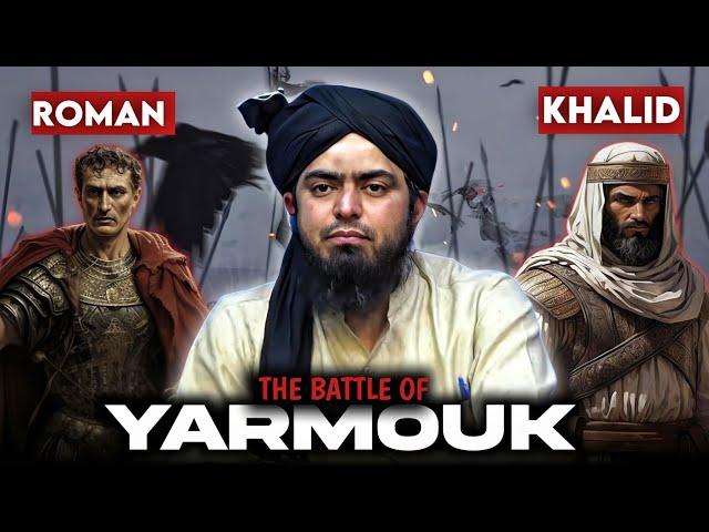 The Battle Of Yarmouk | Jang e Yarmouk - Engineer Muhammad Ali Mirza